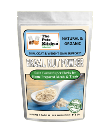Brazil Nut - Skin, Coat & Weight Gain Support* The Petz Kitchen Dog & Cat Holistic Super Foods* (size: 8 OZ.)
