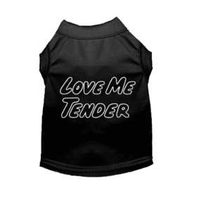 Love Me Tender- Dog Shirt (size: large)